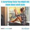 5 Surprising Facts You Might Not Know About Adult Acne 