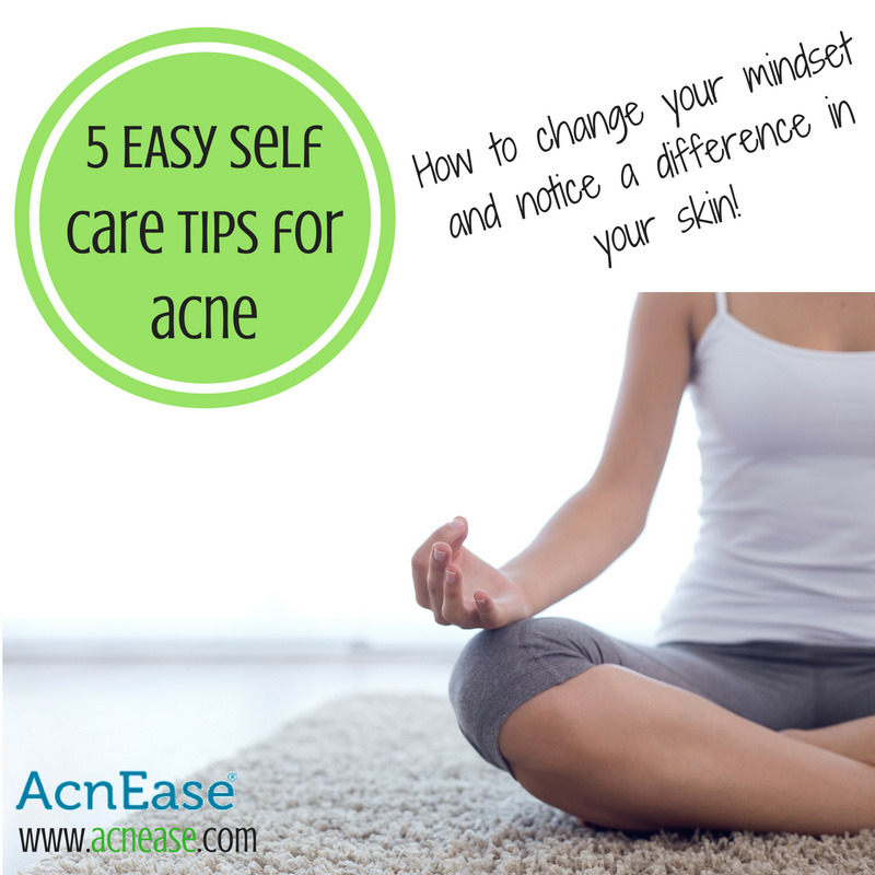 5 Easy Acts of Self Care That Can Help You Fight Acne