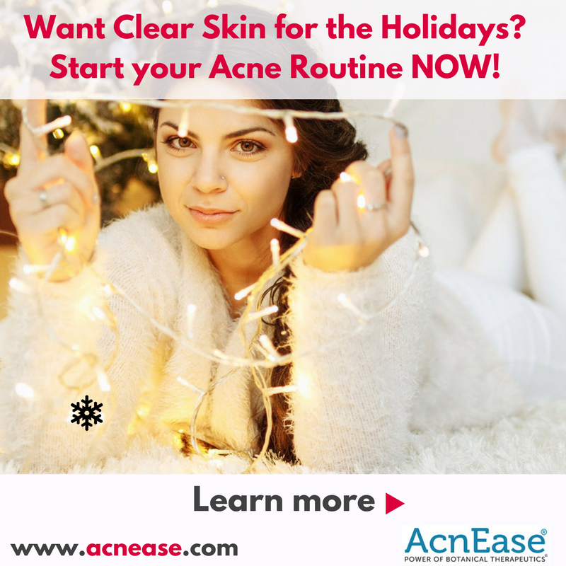 Want Clear Skin for the Holidays? Start your Acne Routine NOW!