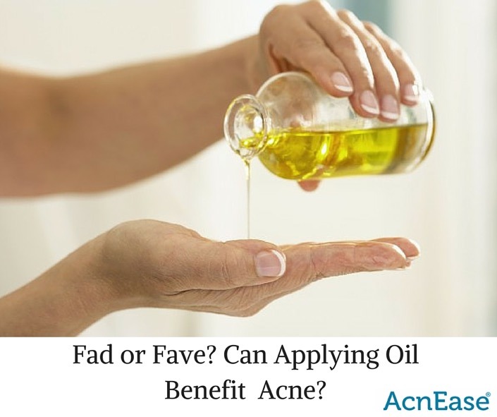 Fad or Fave? Can Applying Oil Benefit Acne?
