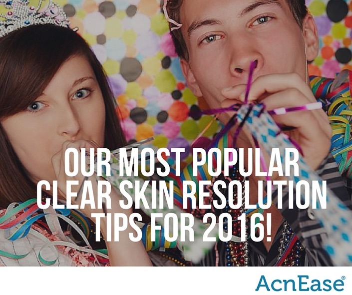 Our Most Popular Clear Skin Resolution Tips for 2016!