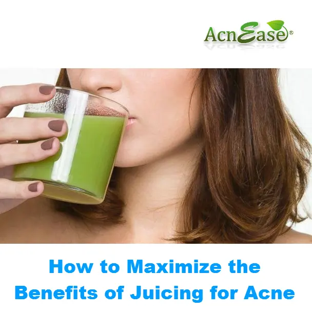 How to Maximize the Benefits of Juicing for Acne